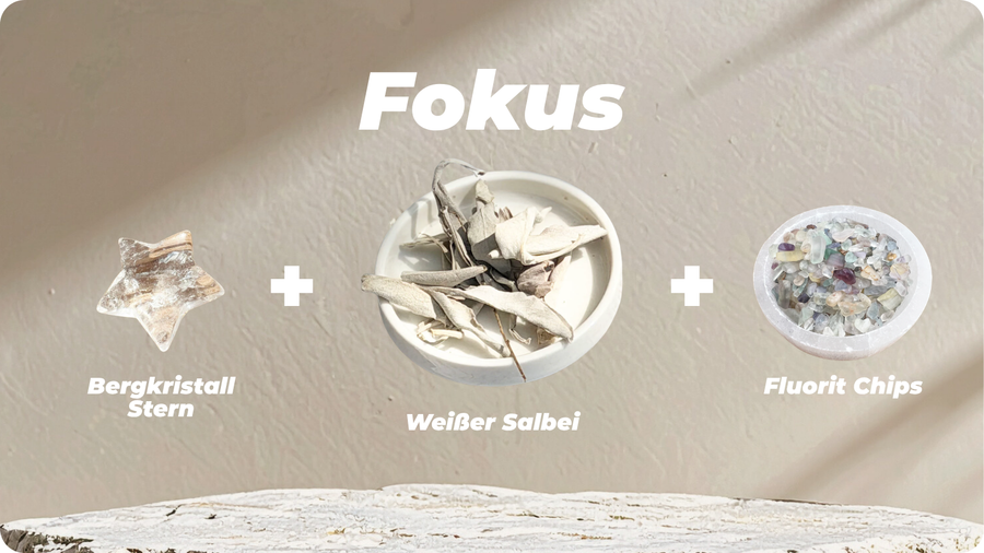 Look Fokus mit Bergkristall Stern, Weißer Salbei und Fluorit Chips